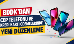 BDDK’dan Cep Telefonu ve Kredi Kartı Ödemelerinde Yeni Düzenleme