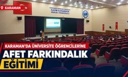 Karaman’da Üniversite Öğrencilerine Afet Farkındalık Eğitimi