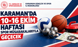 Karaman’da 10-16 Ekim Haftası Spor Müsabakalarıyla Geçecek