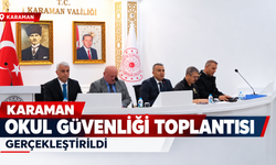 Karaman’da Okul Güvenliği Toplantısı Gerçekleştirildi