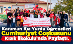 Karaman Kız Yurdu Öğrencileri Cumhuriyet Coşkusunu Kızık İlkokulu’nda Paylaştı