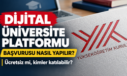 Dijital Üniversite Platformu başvurusu nasıl yapılır? Ücretsiz mi, kimler katılabilir?