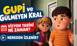 Gupi ve Gülmeyen Kral vizyon tarihi nedir? Nereden izlenir?