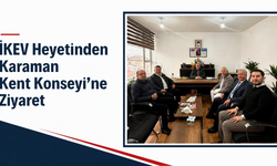 İKEV Heyetinden Karaman Kent Konseyi’ne Ziyaret