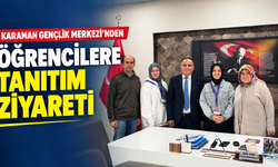 Karaman Gençlik Merkezi’nden öğrencilere tanıtım ziyareti