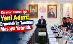 Karaman Turizmi İçin Yeni Adım: Ermenek’in Tanıtımı Masaya Yatırıldı
