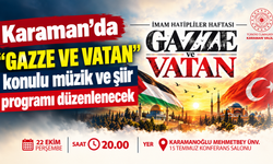 Karaman’da “Gazze ve Vatan” konulu müzik ve şiir programı düzenlenecek