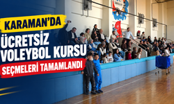 Karaman’da ücretsiz voleybol kursu seçmeleri tamamlandı