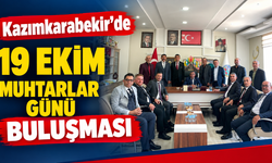 Kazımkarabekir’de 19 Ekim Muhtarlar Günü buluşması