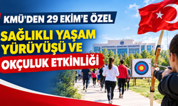 KMÜ’den 29 Ekim’e özel Sağlıklı Yaşam Yürüyüşü ve Okçuluk etkinliği