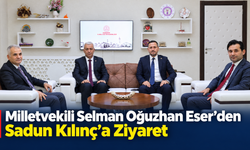 Milletvekili Selman Oğuzhan Eser’den Sadun Kılınç’a Ziyaret