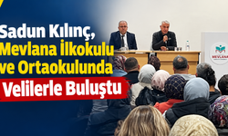Sadun Kılınç, Mevlana İlkokulu ve Ortaokulunda Velilerle Buluştu