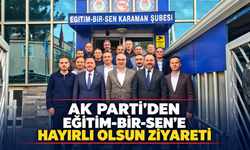 AK Parti’den Eğitim-Bir-Sen Karaman Şubesine Hayırlı Olsun Ziyareti