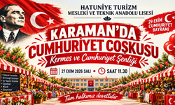 Karaman’da Cumhuriyet Coşkusu Kermes ve Şenlikle Yaşanacak