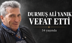 Durmuş Ali Yanık Vefat Etti