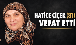 Hatice Çiçek Vefat Etti