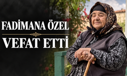Fadimana Özel Vefat Etti