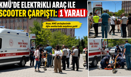 KMÜ’de Elektrikli Araç ile Scooter Çarpıştı: 1 Yaralı