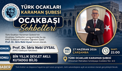 Türk Ocakları Karaman Şubesi’nde “Kutadgu Bilig” Konuşulacak
