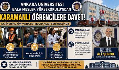 Ankara Üniversitesi Bala Meslek Yüksekokulu’ndan Karamanlı Öğrencilere Tercih Çağrısı