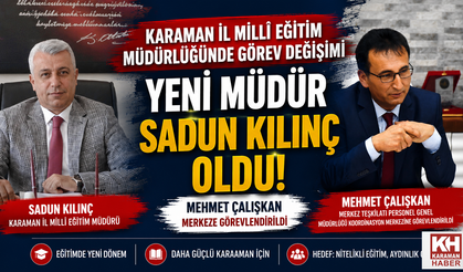 Karaman İl Millî Eğitim Müdürlüğünde Görev Değişimi: Yeni Müdür Sadun Kılınç Oldu