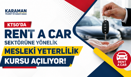 KTSO’da Rent A Car sektörüne yönelik mesleki yeterlilik kursu açılıyor
