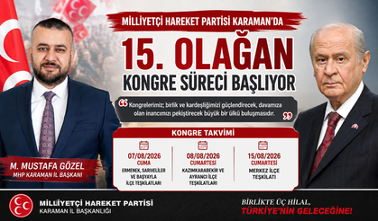 MHP Karaman’da 15. Olağan Kongre Süreci Başlıyor