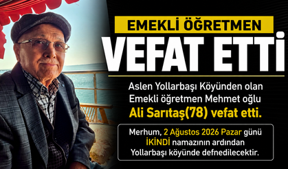 Emekli Öğretmen Ali Sarıtaş Hayatını Kaybetti