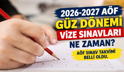 2026-2027 AÖF Güz Dönemi Vize Sınavları Ne Zaman? AÖF Sınav Takvimi Belli Oldu