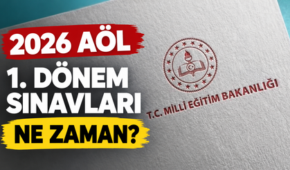 2026 AÖL 1. Dönem Sınavları Ne Zaman?