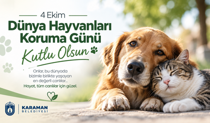 Karaman Belediyesi’nden Dünya Hayvanları Koruma Günü Mesajı