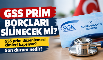GSS prim borçları silinecek mi? GSS prim düzenlemesi kimleri kapsıyor? Son durum nedir?