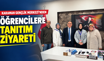 Karaman Gençlik Merkezi’nden öğrencilere tanıtım ziyareti