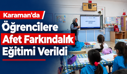 Karaman’da öğrencilere afet farkındalık eğitimi verildi