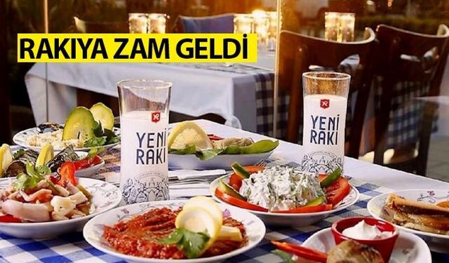 Rakıya zam geldi