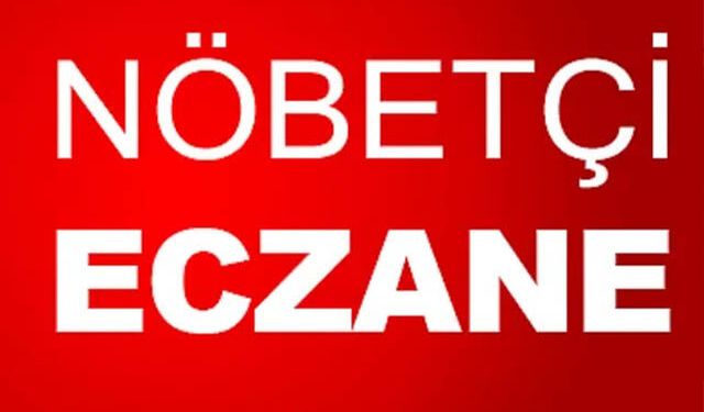 Karaman ve İlçelerinde 17-18 Temmuz 2025 Tarihli Nöbetçi Eczaneler Listesi