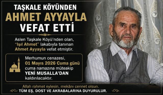 Ahmet Ayyayla vefat etti