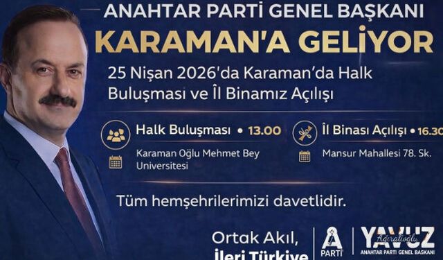 Anahtar Parti Genel Başkanı Karaman"a Geliyor
