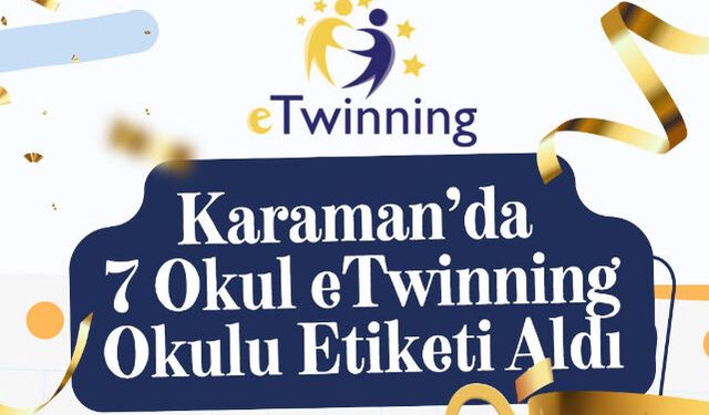Karaman"da 7 Okul “eTwinning Okulu” Unvanı Aldı