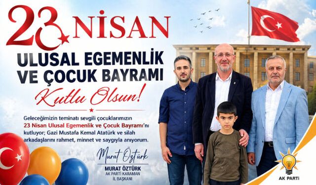 MİLLETİN İRADESİNİN VE ÇOCUKLARIMIZIN GELECEĞİNİN BAYRAMIDIR