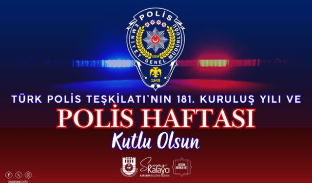 BELEDİYE BAŞKANI SAVAŞ KALAYCI"NIN POLİS HAFTASI MESAJI