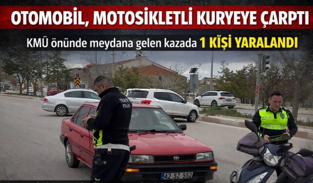 OTOMOBİL, MOTOSİKLETLİ KURYEYE ÇARPTI: 1 YARALI