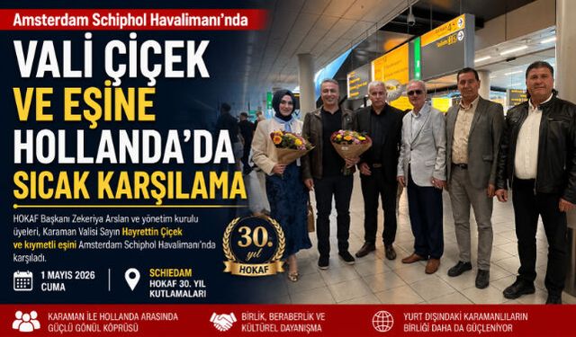 VALİ ÇİÇEK VE EŞİNE HOLLANDA"DA SICAK KARŞILAMA
