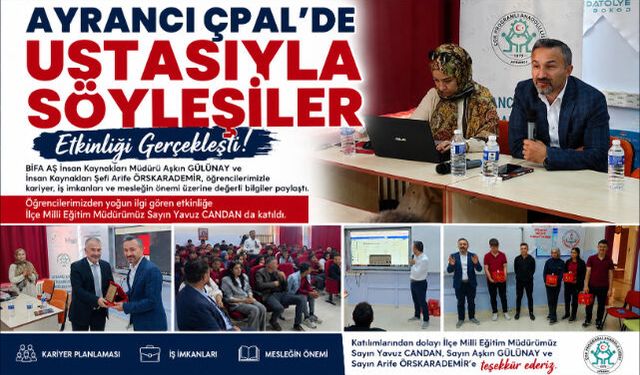 AYRANCI ÇPAL"DE “USTASIYLA SÖYLEŞİLER” ETKİNLİĞİ DÜZENLENDİ