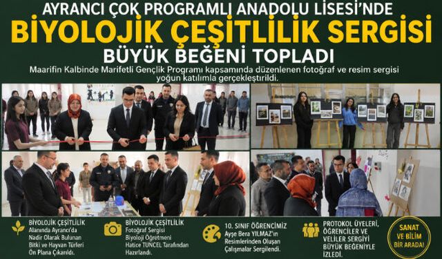 AYRANCI"DA “BİYOLOJİK ÇEŞİTLİLİK” SERGİSİ BÜYÜK BEĞENİ TOPLADI