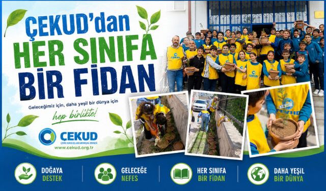 ÇEKUD"dan Her Sınıra Bir Fidan