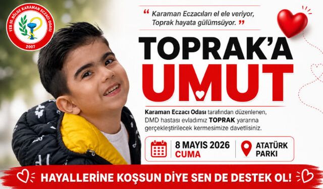 KARAMAN ECZACI ODASI"NDAN DMD HASTASI TOPRAK DOĞAN İÇİN KERMES