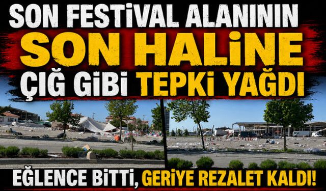 EĞLENCE BİTTİ, GERİYE REZALET KALDI!