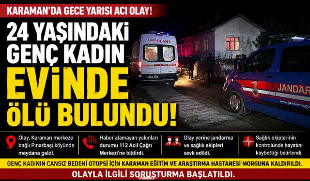 Pınarbaşı Köyünde Acı Olay: 24 Yaşındaki Genç Kadın Evinde Ölü Bulundu