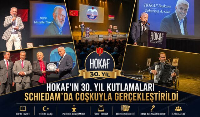 HOKAF"IN 30. YIL KUTLAMALARI SCHIEDAM"DA COŞKUYLA GERÇEKLEŞTİRİLDİ